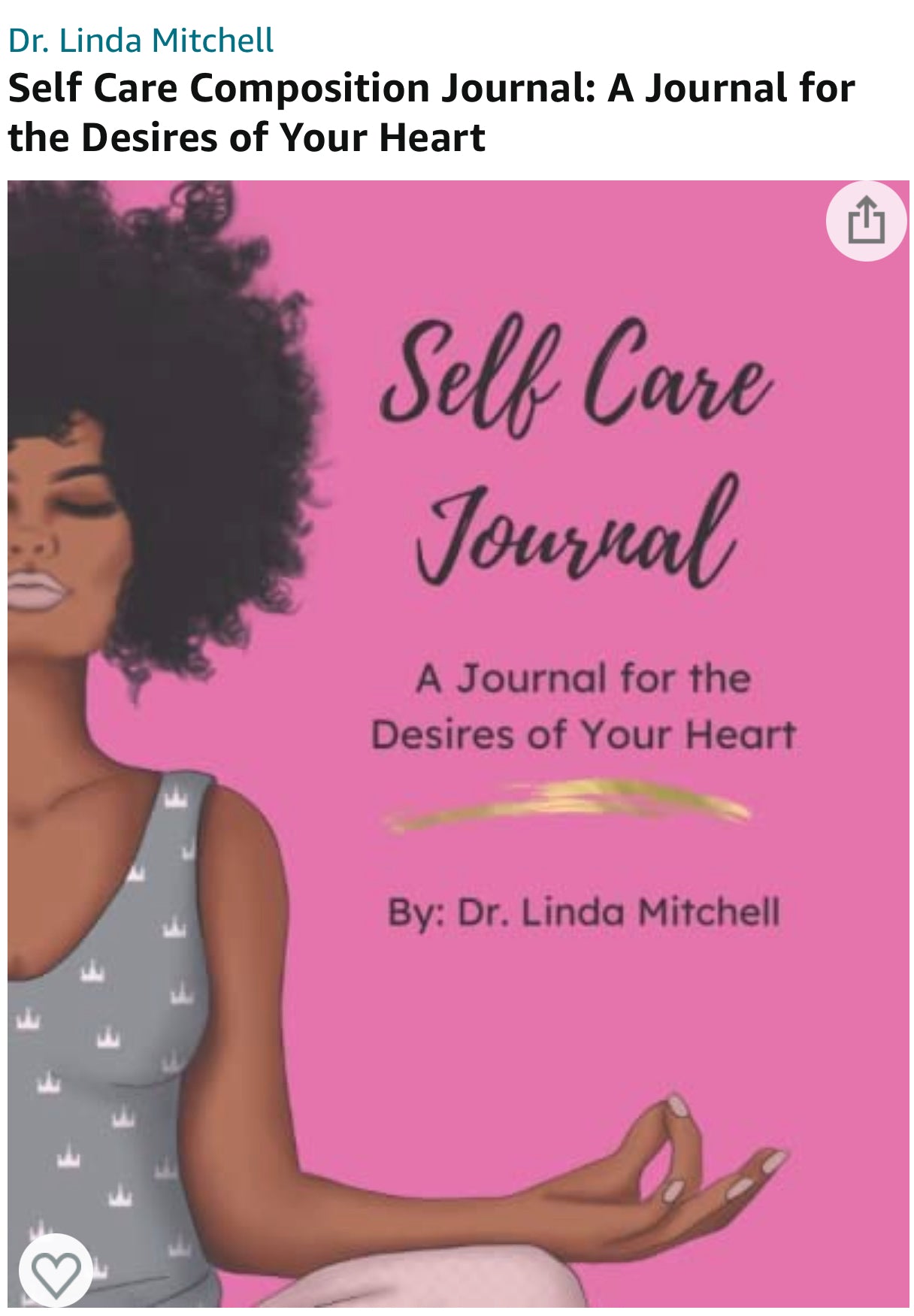 Self Care Journal: Write the desires of your heart ❤️
